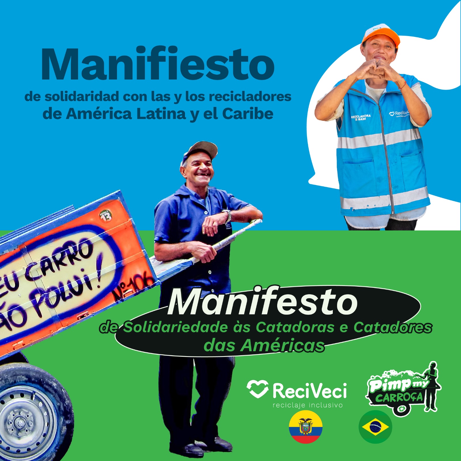 Organizações da sociedade civil que trabalham com catadores, ReciVeci, do Equador, e Pimp My Carroça, do Brasil, publicam manifesto em apoio aos trabalhadores e trabalhadoras da reciclagem na América Latina e no Caribe.